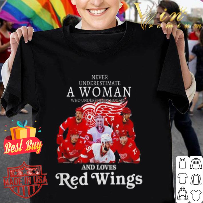 Detroit Red Wing Never Underestimate A Woman Who Understands Hockey shirt Detroit Red Wing Never Underestimate A Woman Who Understands Hockey shirt