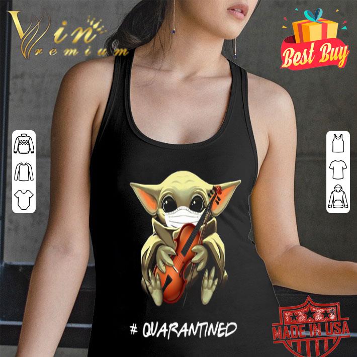 Baby Yoda mask Violin #quarantined Coronavirus shirt Baby Yoda mask Violin #quarantined Coronavirus shirt