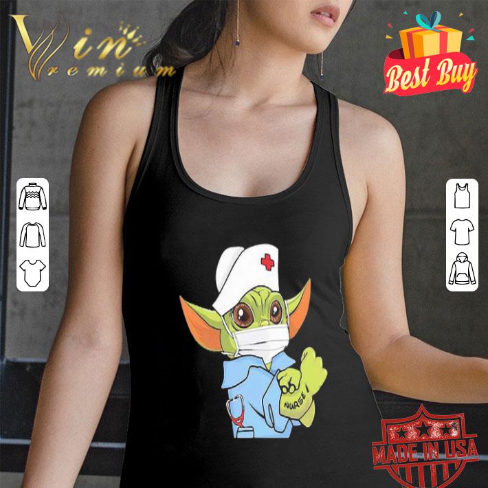 Strong Baby Yoda Wearing Scrub Nurse Coronavirus shirt Strong Baby Yoda Wearing Scrub Nurse Coronavirus shirt