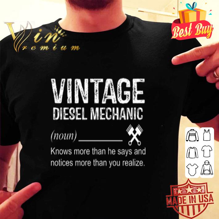 Vintage diesel mechanic define noun knows more than he says shirt