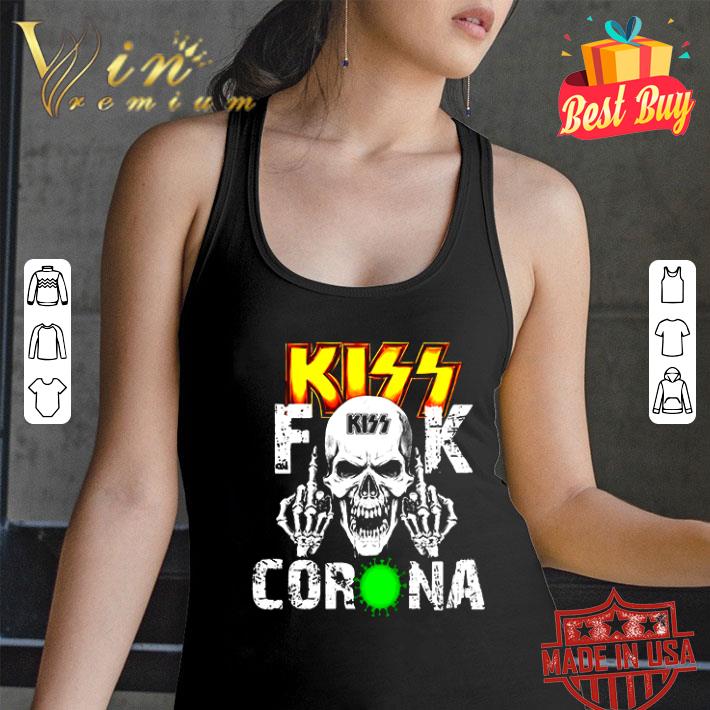 Skull Kiss fuck Coronavirus shirt Skull Kiss fuck Coronavirus shirt