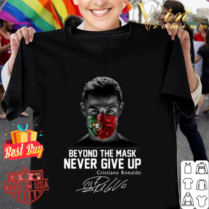 Portugal Beyond the mask Never give up Cristiano Ronaldo signature Coronavirus shirt