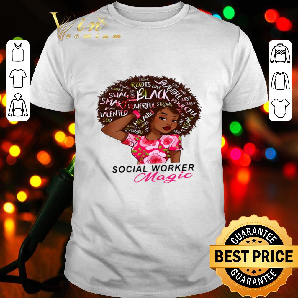 Black girl Social Worker Magic shirt