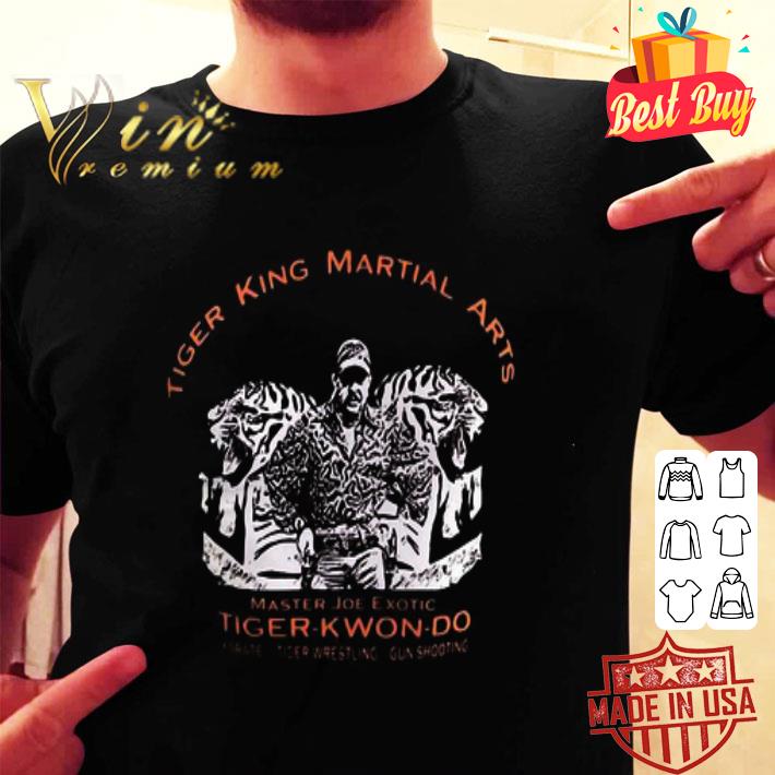 Tiger King Martial Arts Master Joe Exotic Tiger-kwon-do Karate shirt