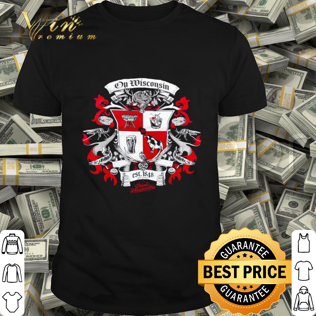 On Wisconsin est 1848 Drink Wisconsinbly Pub shirt