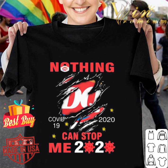 Nothing Dairy Queen Covid-19 2020 can stop me 2020 shirt