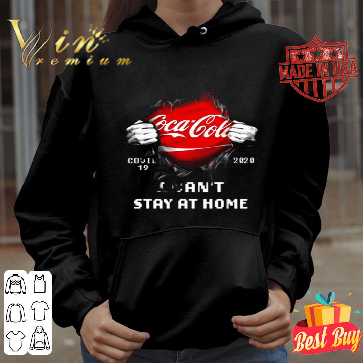 Inside me Coca-Cola Covid-19 2020 I can’t stay at home shirt Inside me Coca-Cola Covid-19 2020 I can’t stay at home shirt