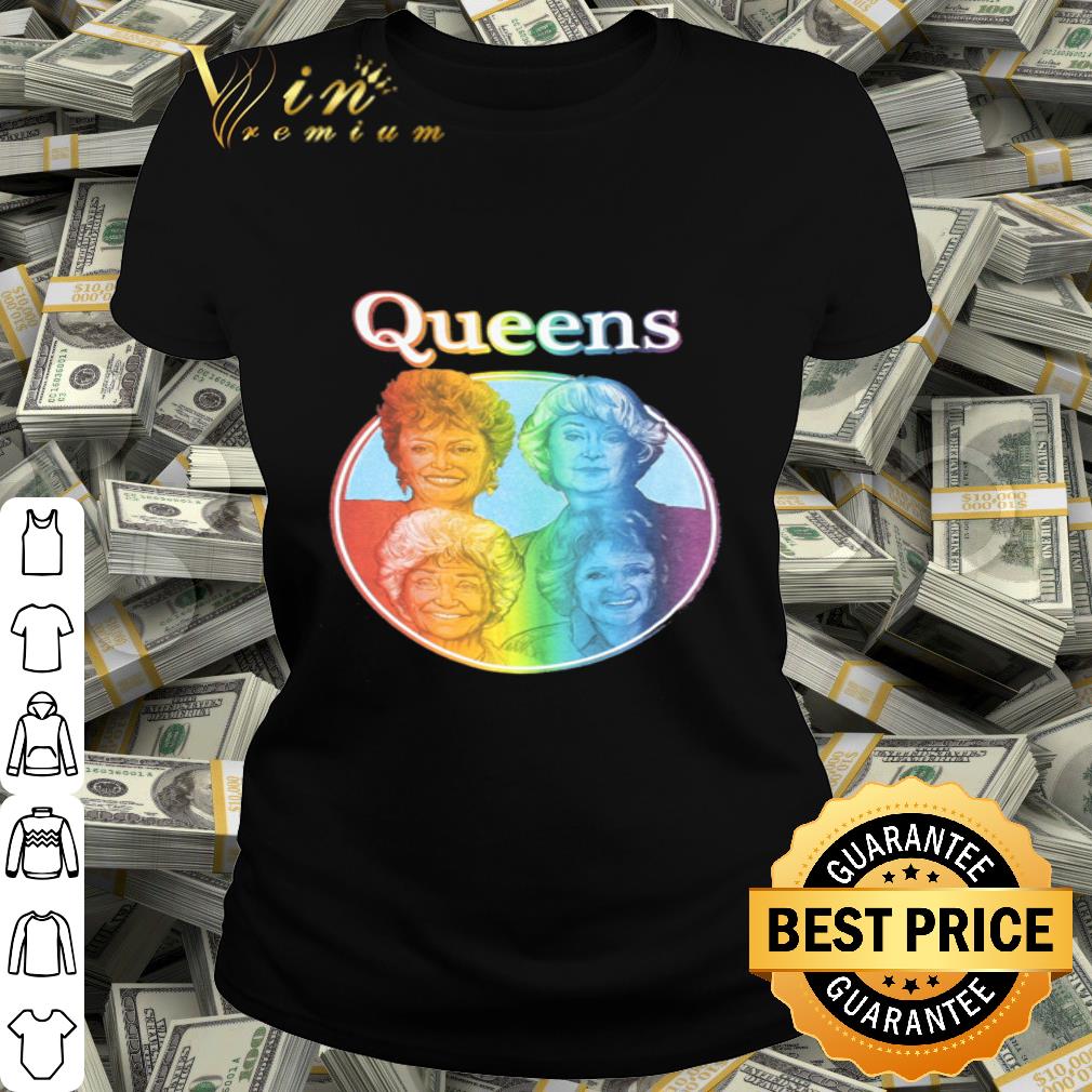 The Golden Girls Queen LGBT shirt