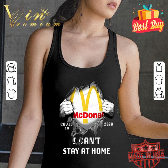 McDonald Covid-19 2020 I can’t stay at home shirt McDonald Covid-19 2020 I can’t stay at home shirt