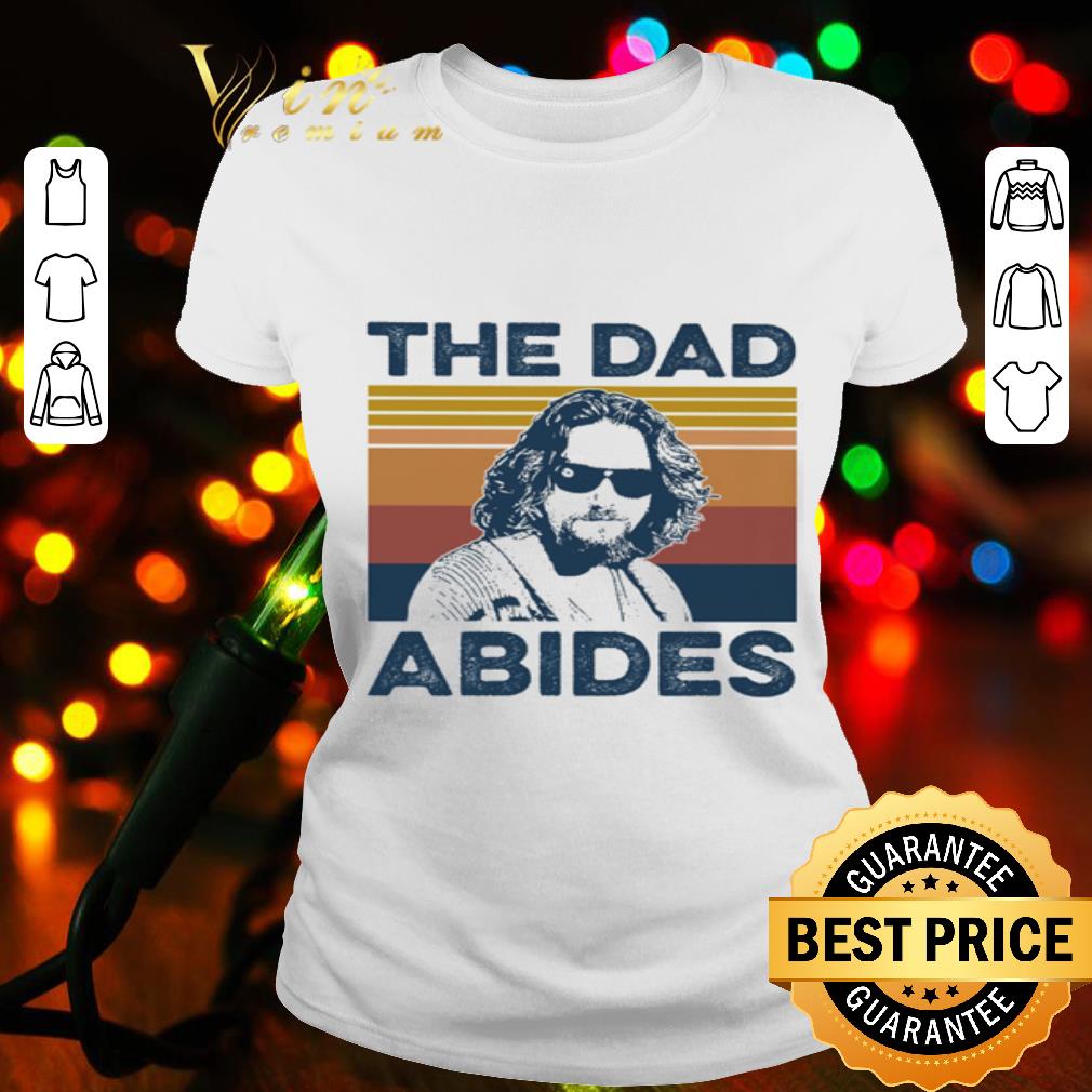 The Big Lebowski The Dad Abides The Dude Vintage shirt