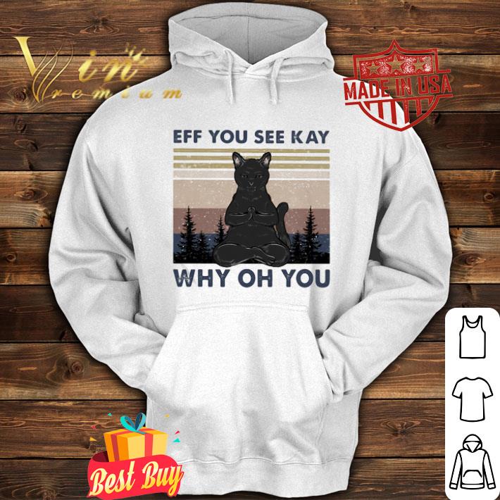 Yoga black cat eff you see kay why oh you vintage shirt Yoga black cat eff you see kay why oh you vintage shirt