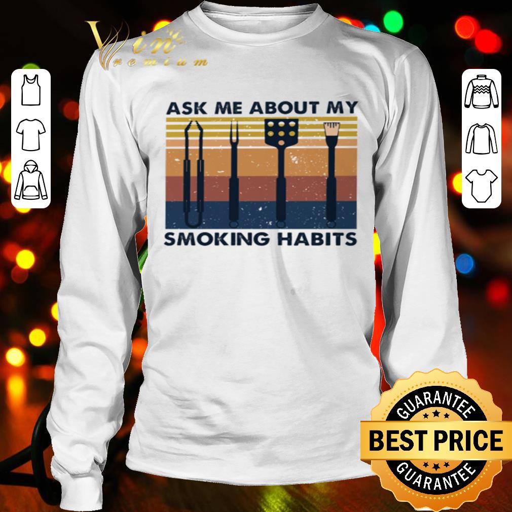 Ask me about me smoking habits vintage shirt Ask me about me smoking habits vintage shirt