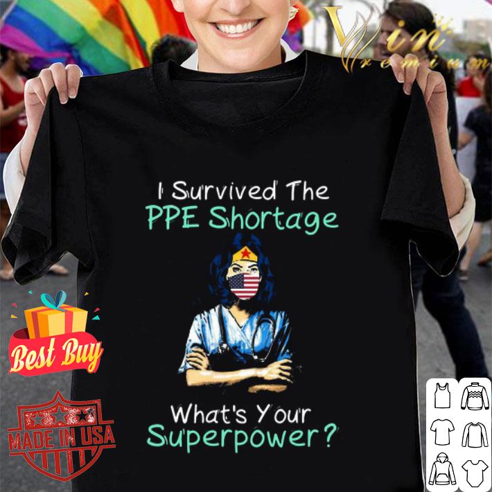 Wonder Woman I survived the PPE shortage What’s your superpower shirt