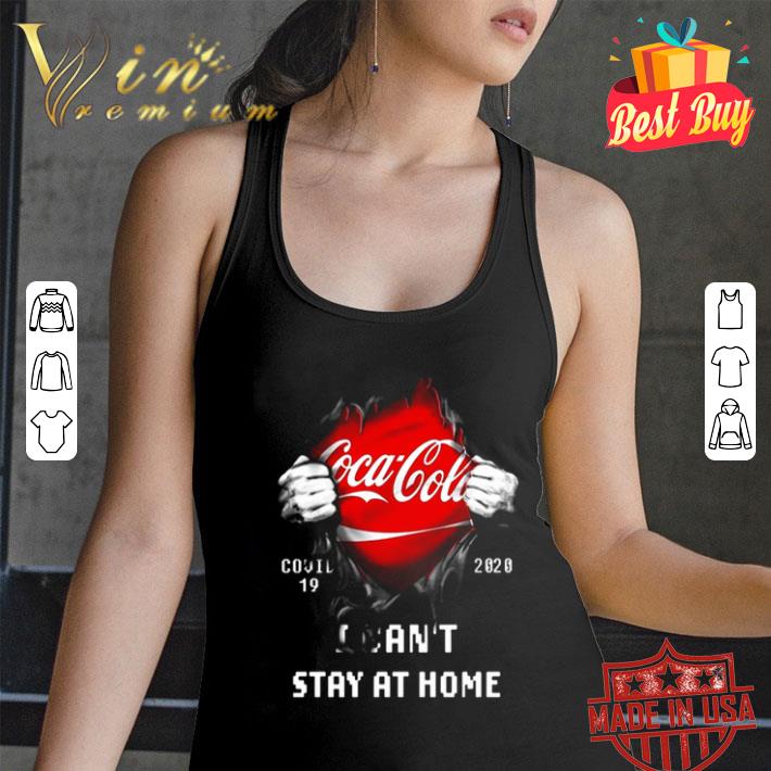 Inside me Coca-Cola Covid-19 2020 I can’t stay at home shirt Inside me Coca-Cola Covid-19 2020 I can’t stay at home shirt