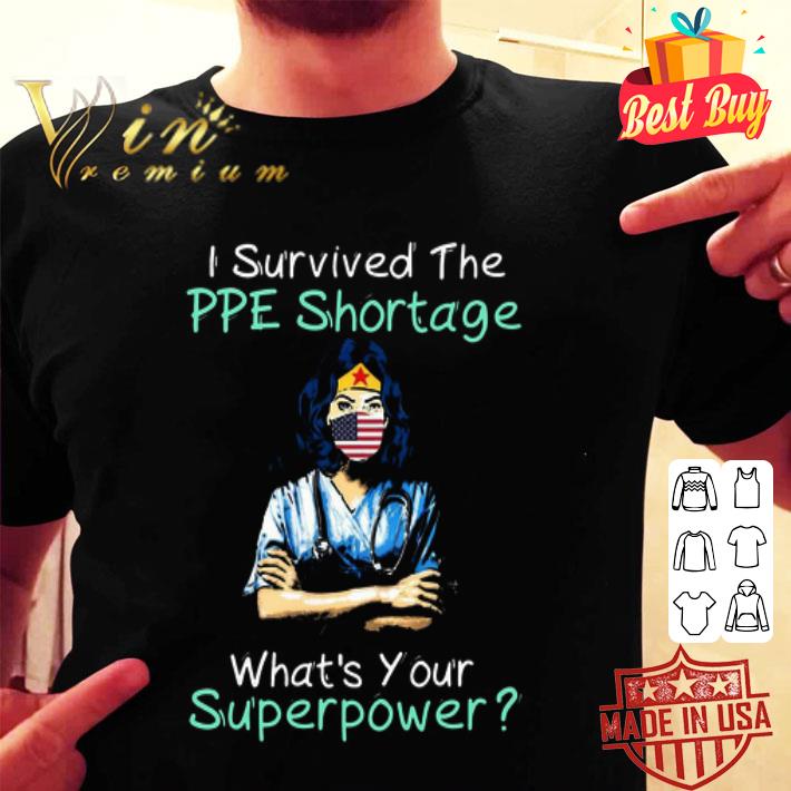 Wonder Woman I survived the PPE shortage What’s your superpower shirt