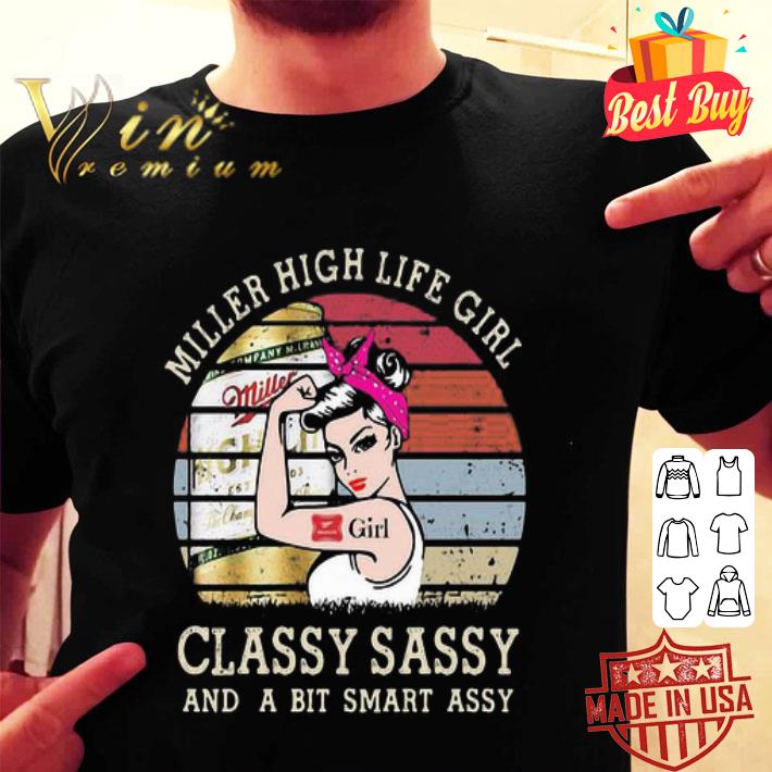 Strong Miller High Life girl classy sassy and a bit smart assy vintage shirt