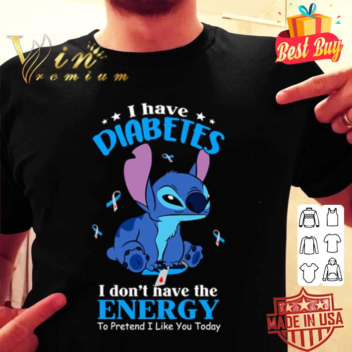 Stitch I Have Diabetes I Don’t Have The Energy shirt