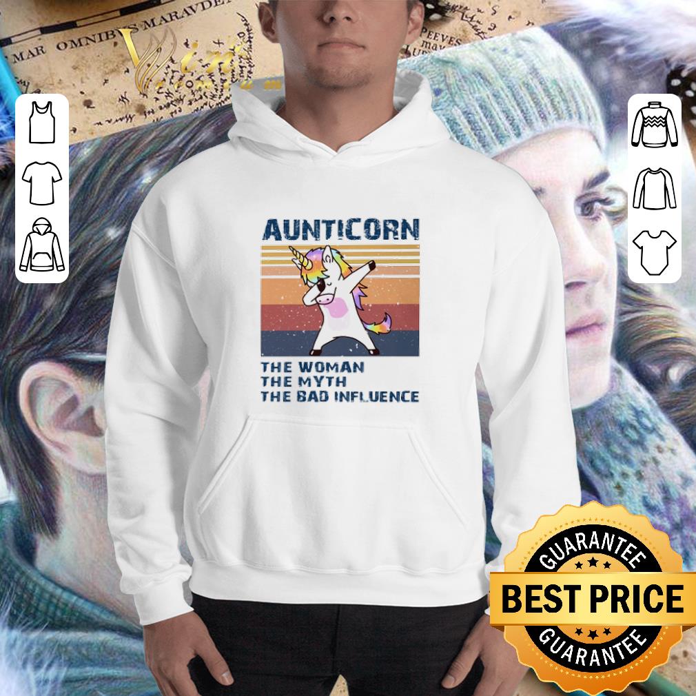 Dabbing Unicorn Aunticorn The Woman The Myth The Bad Influence Vintage shirt 3