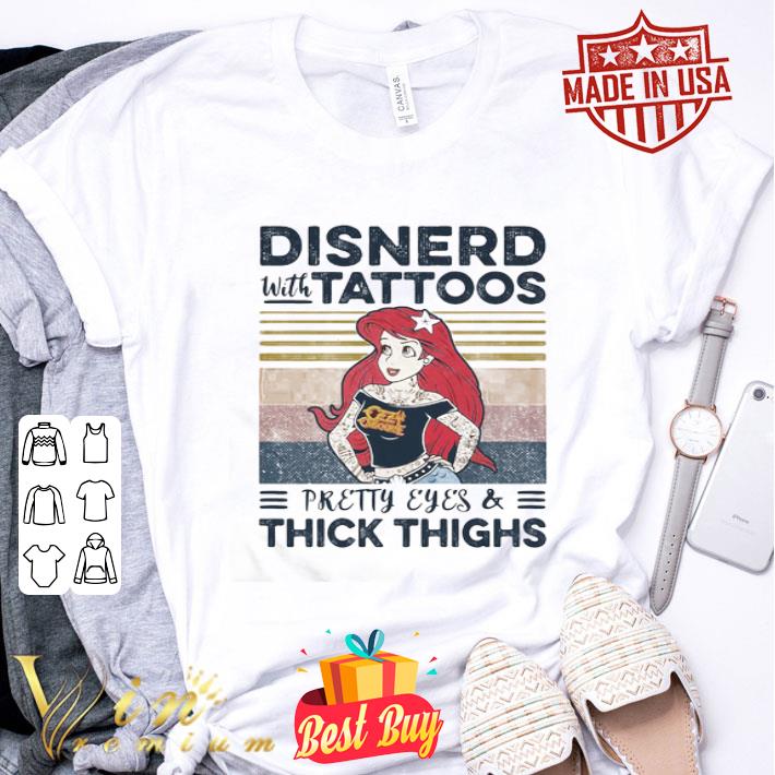 Ariel Mermaid disnerd with tattoos pretty eyes thick thighs vintage shirt Ariel Mermaid disnerd with tattoos pretty eyes thick thighs vintage shirt
