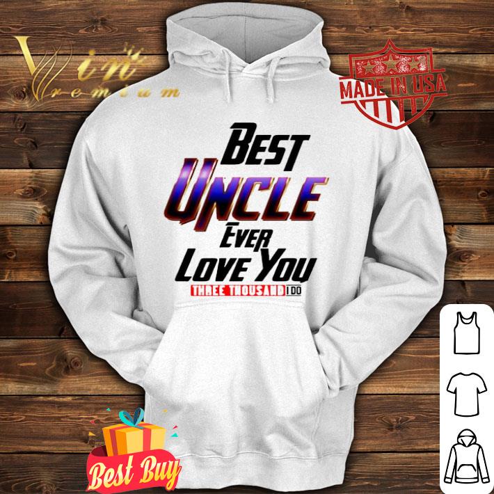 Best Uncle Ever Love You Three Thousand I Do Marvel shirt Best Uncle Ever Love You Three Thousand I Do Marvel shirt