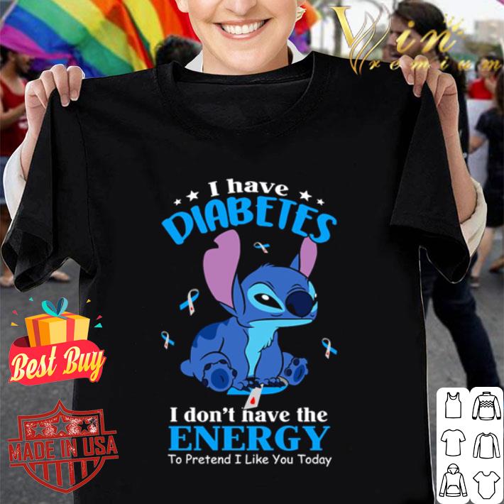 Stitch I Have Diabetes I Don’t Have The Energy shirt