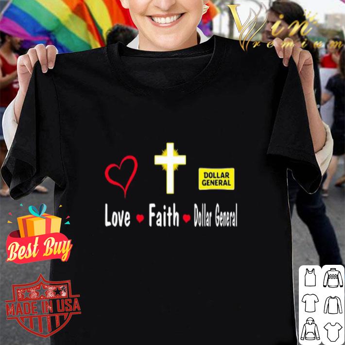 Love faith dollar general shirt