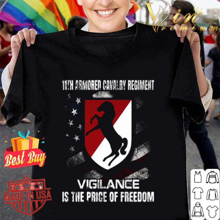 11th Armored Cavalry Regiment Vigilance Is The Price Of Freedom American Flag shirt
