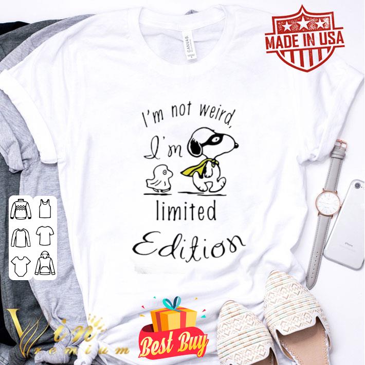 Snoopy I’m Not Weird I’m Limited Edition shirt