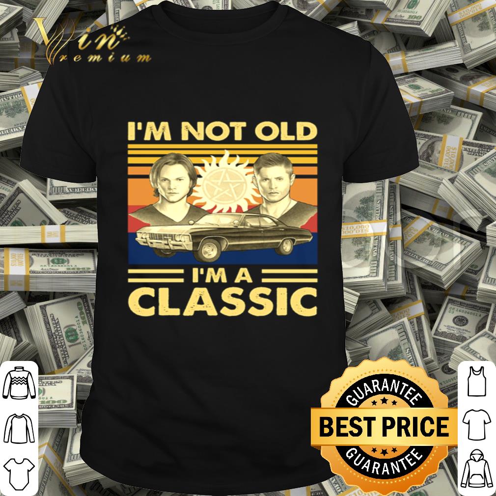 Vintage Sam and Dean Supernatural I’m not old I’m a classic Supernatural shirt