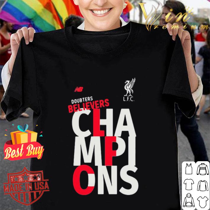 Liverpool Football Club Doubters Believers Champions shirt