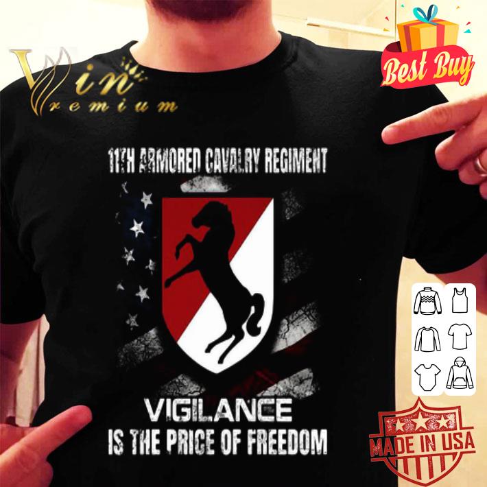 11th Armored Cavalry Regiment Vigilance Is The Price Of Freedom American Flag shirt