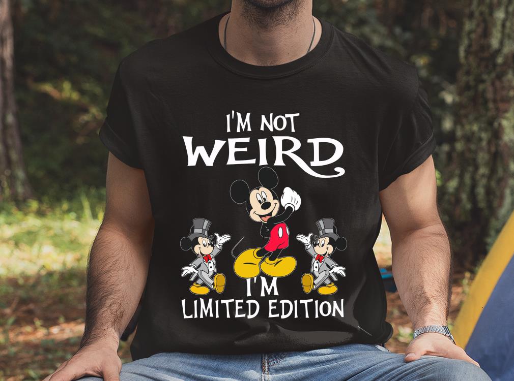 Hot Mickey Mouse I'm Weird I'm Limited Edition Shirt 4 Hot Mickey Mouse I'm Weird I'm Limited Edition Shirt