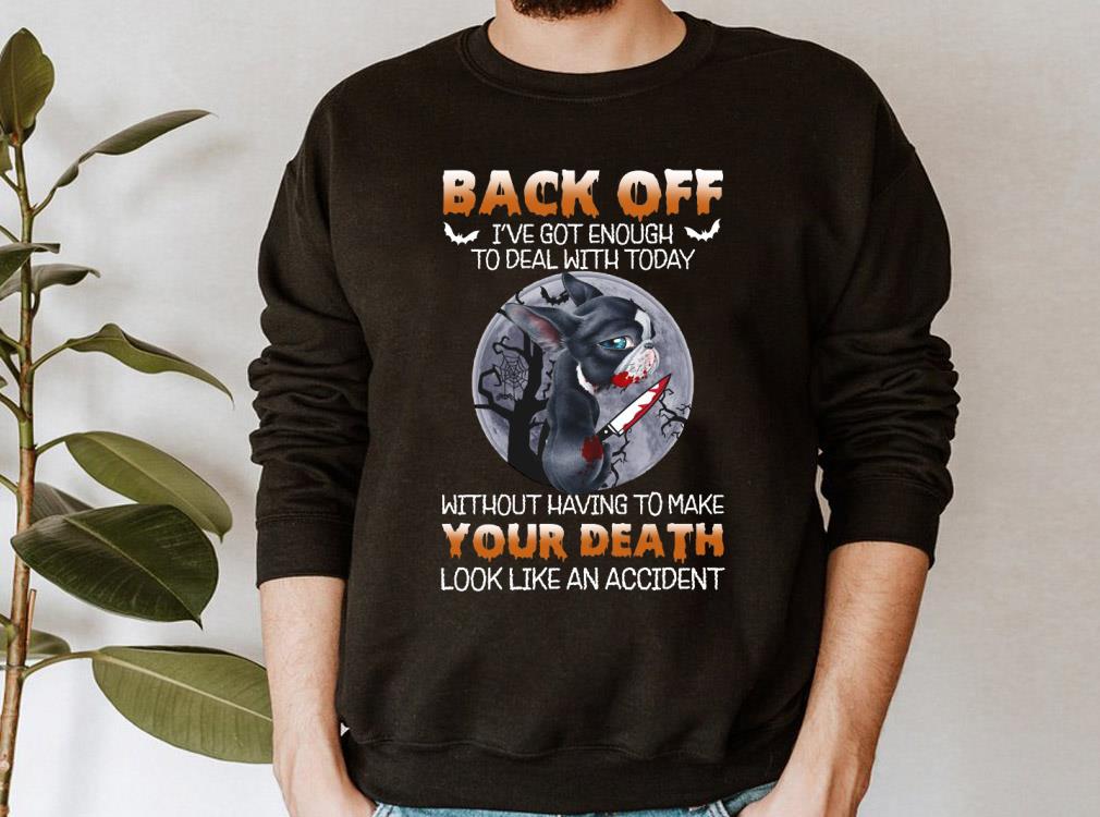 Michael Myers Chihuahua Halloween Shirt, Chihuahua Back Off I've Got Enough Shirt 4 Michael Myers Chihuahua Halloween Shirt, Chihuahua Back Off I've Got Enough Shirt