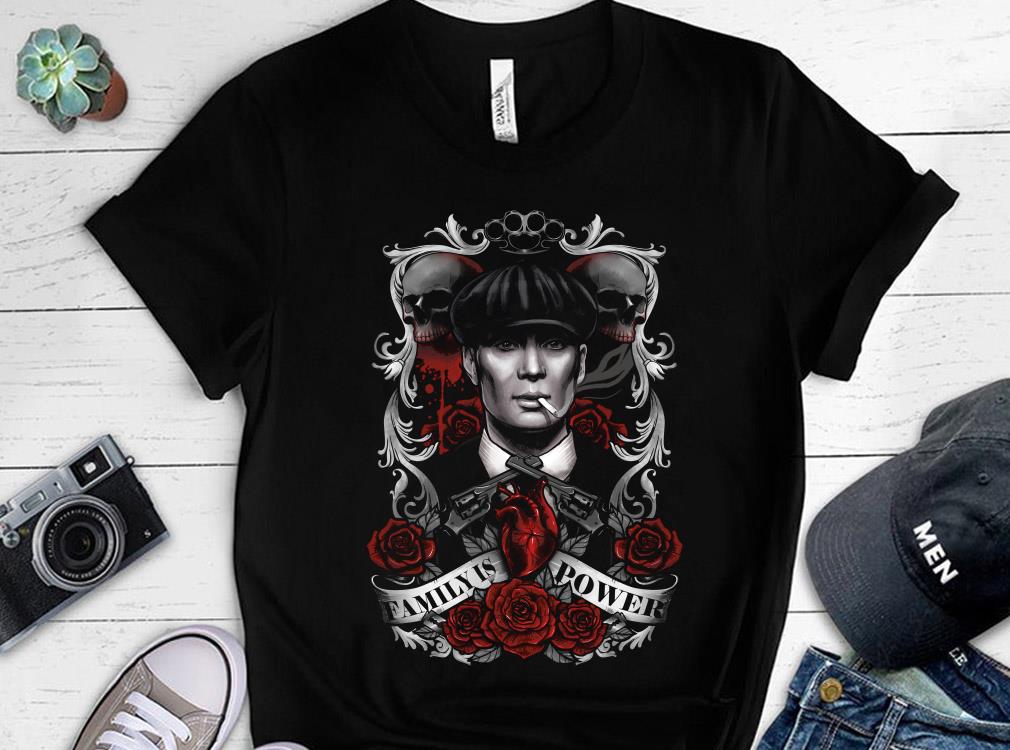 Thomas Shelby Peaky Blinders Fan Art Shirt, Thomas Shelby Skull Rose Family Is Power Shirt