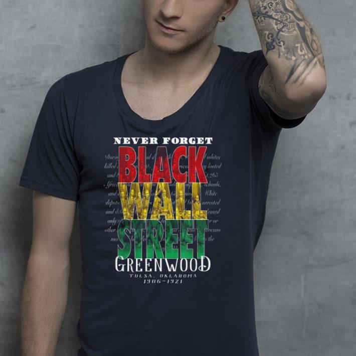 Black Wall Street Greenwood Tulsa Black History shirt 4 - Black Wall Street Greenwood Tulsa Black History shirt