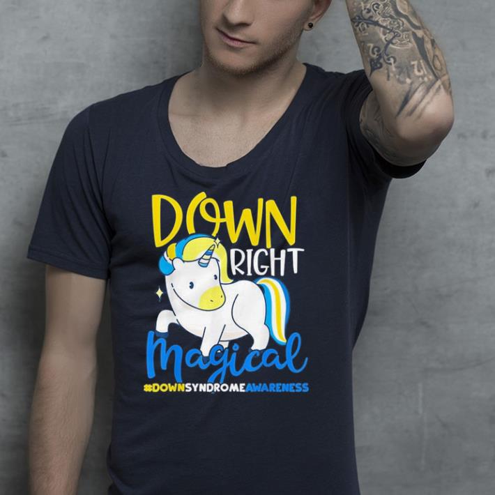 Down Syndrome Awareness Right Magical shirt 4 - Down Syndrome Awareness Right Magical shirt