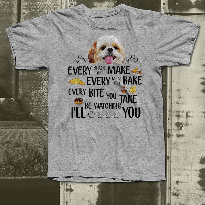 Every snack you make every meal you bake shirt 4 - Every snack you make every meal you bake shirt