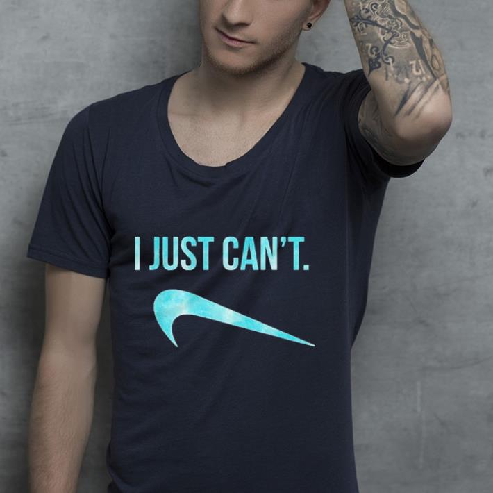 I just can t blue shirt 4 - I just can't blue shirt