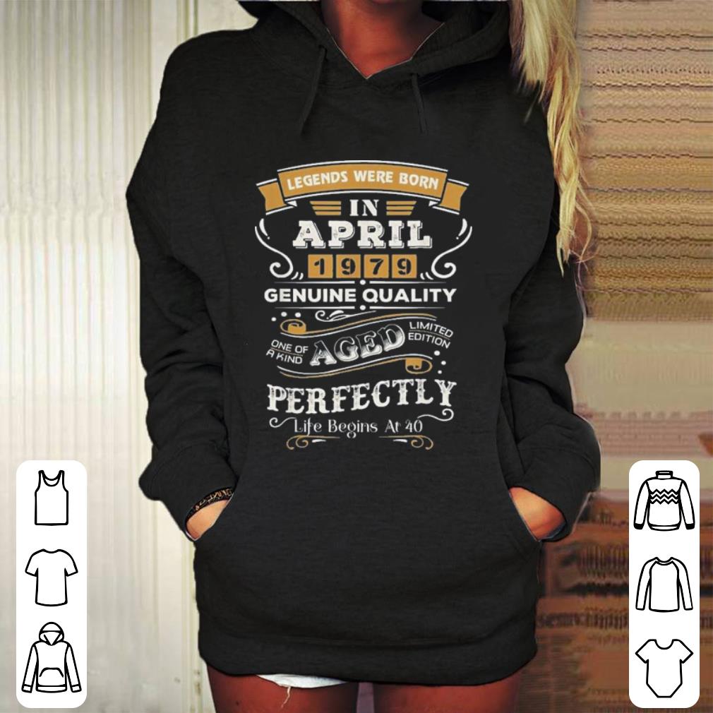 Legends Were Born In April 1979 shirt 4 - Legends Were Born In April 1979 shirt