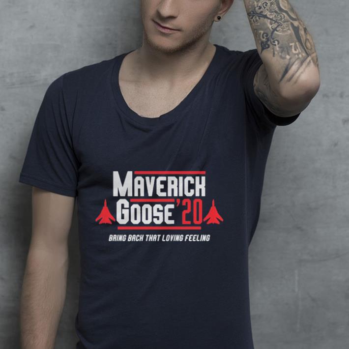 Maverick Goose20 2020 bring back that loving feeling shirt 4 1 - Maverick Goose20 2020 bring back that loving feeling shirt