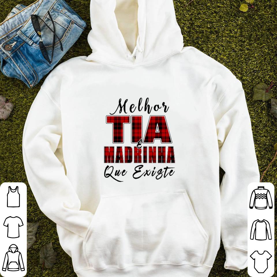Melhor tia madrinha que existe shirt 4 - Melhor tia & madrinha que existe shirt