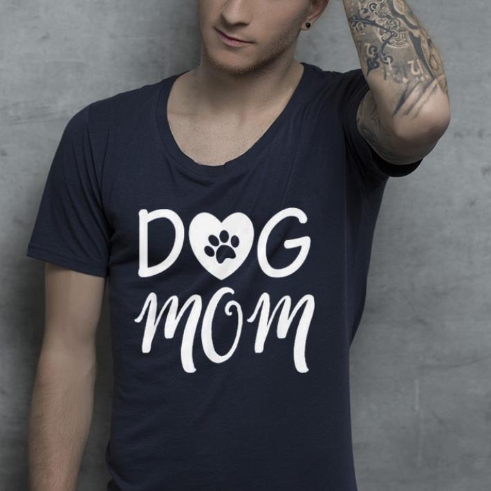 Novelty Dog Mom shirt 4 - Novelty Dog Mom shirt