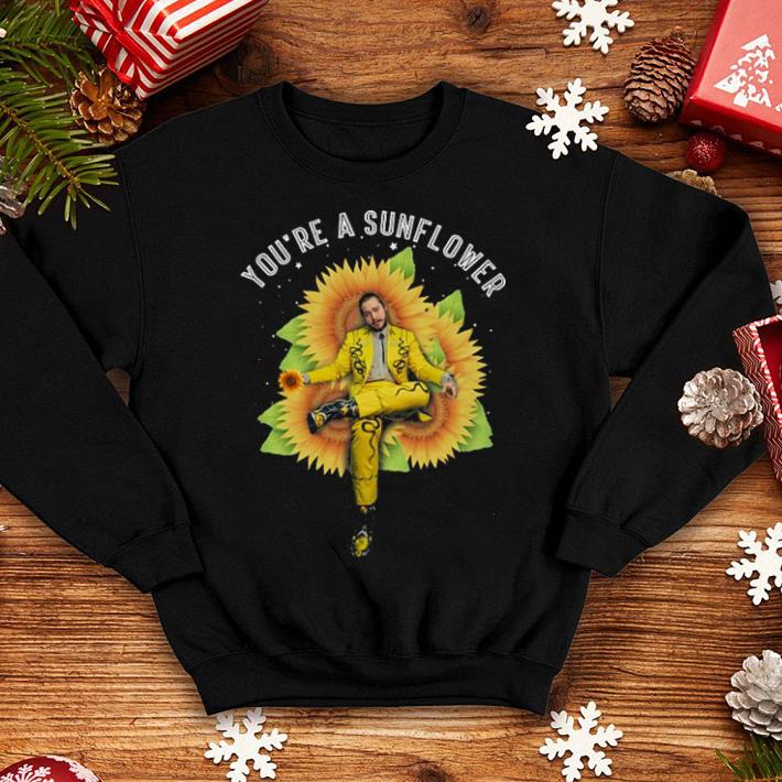 Post Malone You re a sunflowers shirt 4 - Post Malone You're a sunflowers shirt