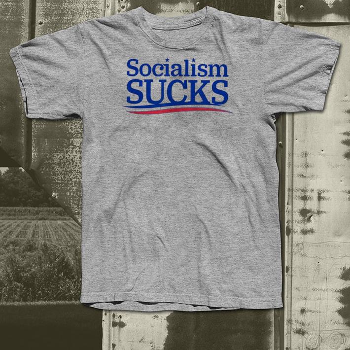 Socialism Sucks shirt 4 - Socialism Sucks shirt