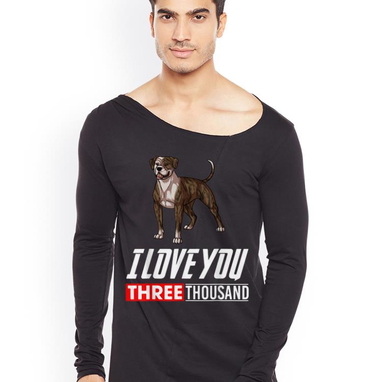 American Bulldog Dog I Love You 3000 shirt 4 - American Bulldog Dog I Love You 3000 shirt
