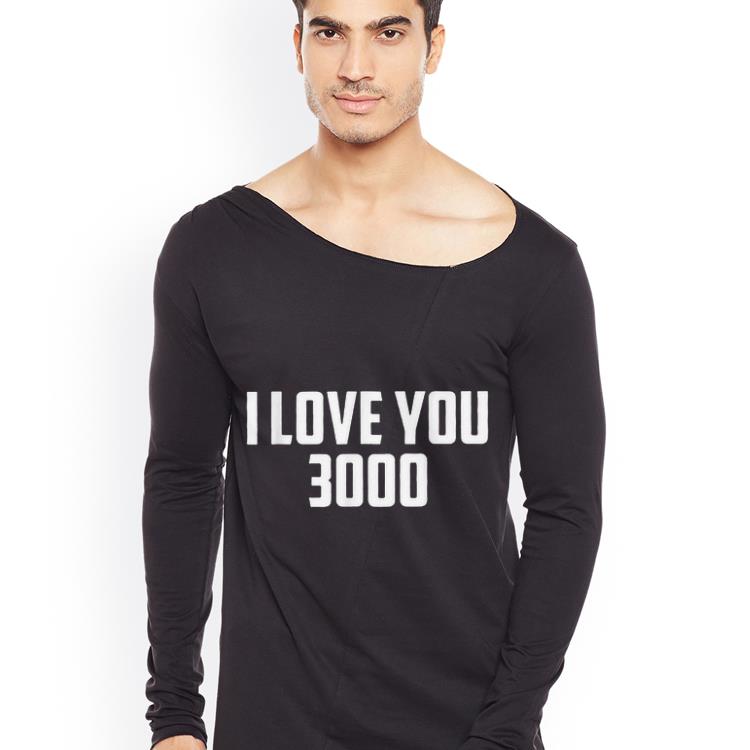 I love you 3000 Daddy day shirt 4 - I love you 3000 Daddy day shirt