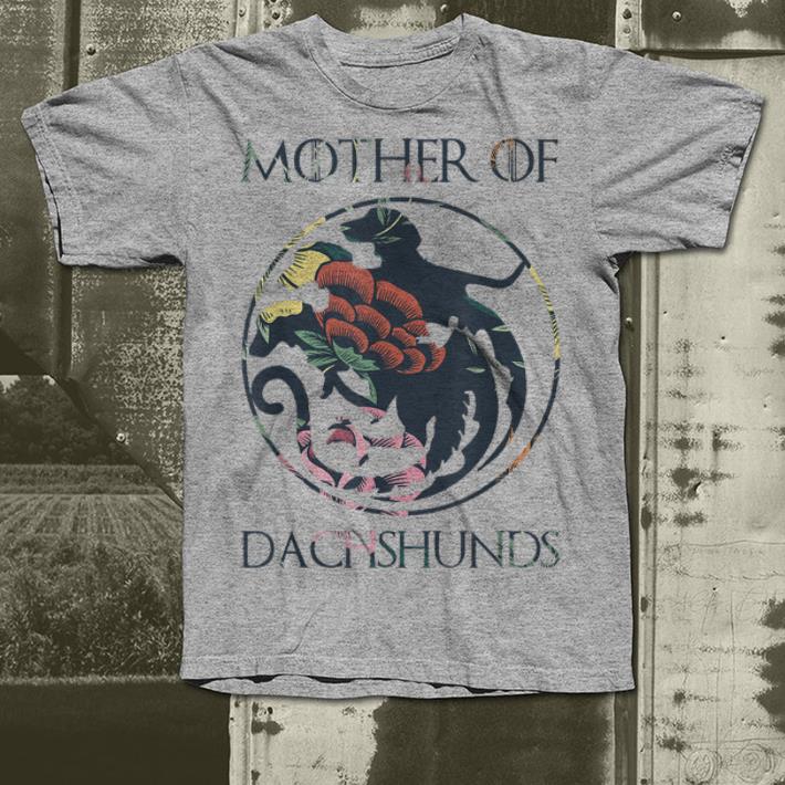 Mother of Dachshunds shirt 4 - Mother of Dachshunds shirt