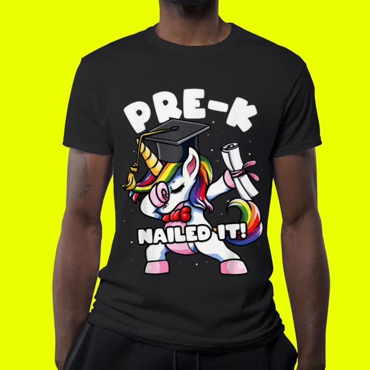 Dabbing Unicorn Pre K PreSchool Nailed It Graduation shirt 4 - Dabbing Unicorn Pre-K PreSchool Nailed It Graduation shirt