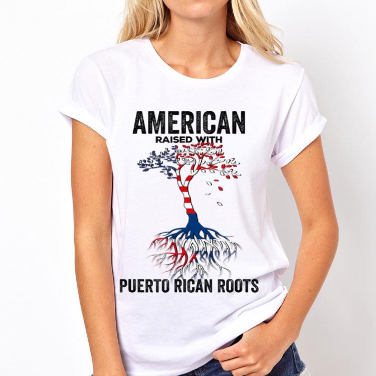 American Raised With Puerto Rican Roots 4Th Of July shirt 4 - American Raised With Puerto Rican Roots 4Th Of July shirt