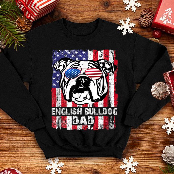 English Bulldog Dad Father s day and 4th of July shirt 4 - English Bulldog Dad Father's day and 4th of July shirt
